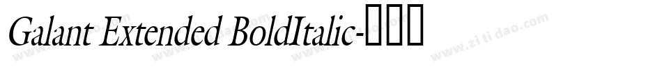 Galant Extended BoldItalic字体转换